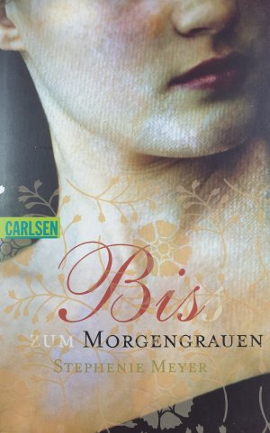 gebrauchtes Buch – Stephenie Meyer – Biss zum Morgengrauen (Bella und Edward 1)