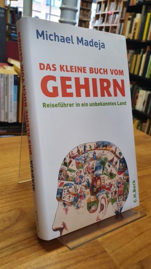 Das kleine Buch vom Gehirn - Reiseführer in ein unbekanntes Land (ISBN 0500288577)