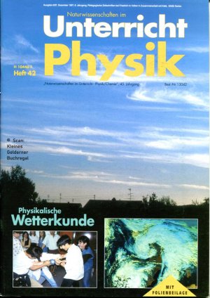 gebrauchtes Buch – Muckenfuß, Heinz - pädagogisch-didaktische Fachzeitschrift – Unterricht Physik 42/1997: PHYSIKALISCHE WETTERKUNDE / mit OH-Folie "Regenbogen, Halos und Höfe" (6/97)