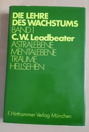 Die Lehre des Wachstums 1 / Astralebene, Mentalebene, Träume, Hellsehen