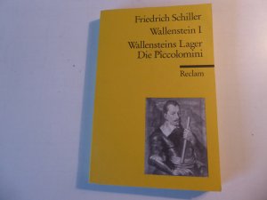 gebrauchtes Buch – Friedrich Schiller – Wallenstein I Ein dramatisches Gedicht. Wallensteins Lager / Die Piccolomini. Reclams Universal-Bibliothek Nr. 41. TB