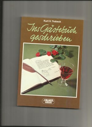 gebrauchtes Buch – Trabeck, Kurt H – Ins Gästebuch geschrieben. [Aug 01, 1996] Trabeck, Kurt H.