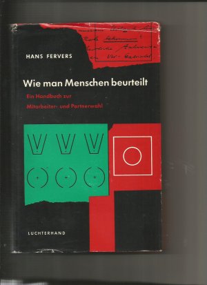 Wie man Menschen beurteilt. Ein Handbuch zur Mitarbeiter- und Partnerwahl