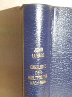 antiquarisches Buch – John Lukacs – Konflikte der Weltpolitik nach 1945  >>Geschichte des kalten Krieges<<