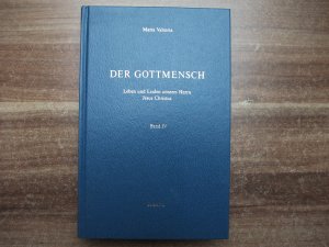 Der Gottmensch - Leben und Leiden unseres Herrn Jesus Christus Ban IV