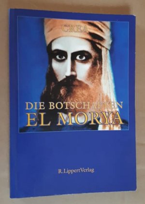 gebrauchtes Buch – Crea – Die Botschaften – El Morya