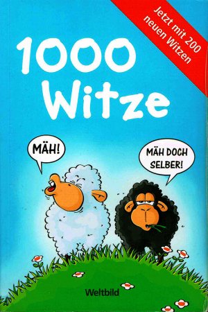 1000 Witze: Jetzt mit 200 neuen Witzen