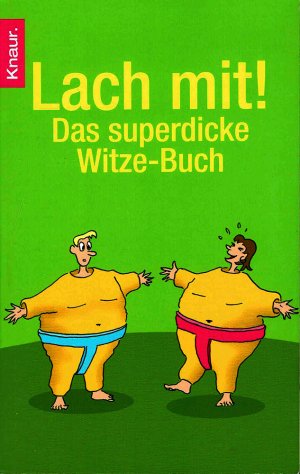 gebrauchtes Buch – Erwin K. Bödefeld – Lach mit! - Das superdicke Witze-Buch