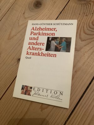 Alzheimer, Parkinson und andere Alterskrankheiten. *** m. Originalwidmung/-signatur ****    *** Rarität ***   *** Erstauflage   ***