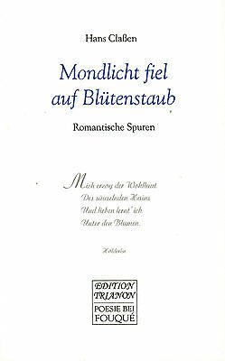 gebrauchtes Buch – Hans Classen – Mondlicht fiel auf Blütenstaub