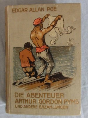 Die Abenteuer des Arthur Gordon Pym (Pyms) und andere Erzählungen