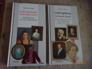 Ludwigsburg - Literarische Spuren - Kerner, Mörike, Schiller, Tony Schumacher, Strauß und Vischer