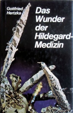 Das Wunder der Hildegard-Medizin