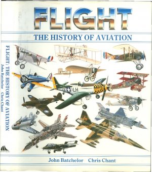 gebrauchtes Buch – John Batchelor – Flight: The History of Aviation