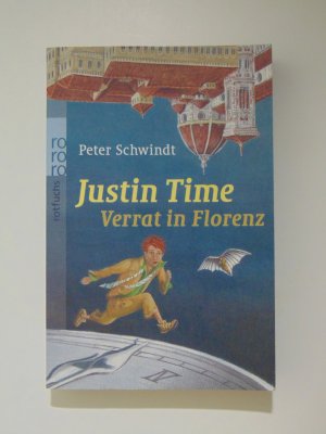 gebrauchtes Buch – Peter Schwindt – Justin Time. Verrat in Florenz