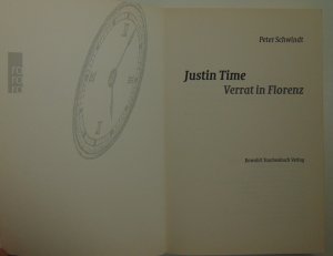 gebrauchtes Buch – Peter Schwindt – Justin Time. Verrat in Florenz