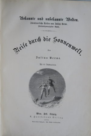 Verne, Julius. Reise durch die Sonnenwelt. Erste deutsche Ausgabe. 2 Teile in 1 Band. Wien. Pest. Leipzig, A. Hartleben