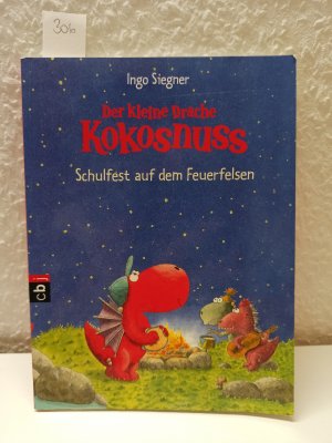 gebrauchtes Buch – Ingo Siegner – Der kleine Drache Kokosnuss - Schulfest auf dem Feuerfelsen - Band 5