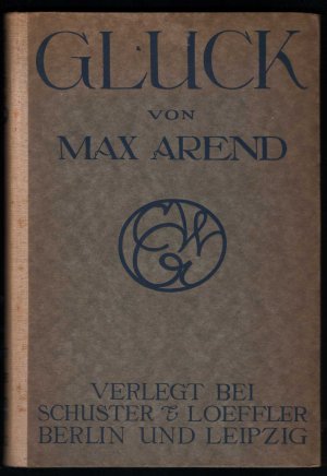 antiquarisches Buch – Max Arend – Gluck. Eine Biographie.