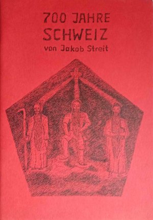 700 Jahre Schweiz : ein Festspiel.