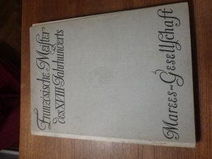 Französische Meister des XVIII. Jahrhunderts. Nr. XVII der ersten Ausgabe von 80 Exemplaren. Mit einer Vorrede von Georg Swarzenski. (= 29. Druck der […]