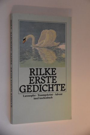 gebrauchtes Buch – Rilke, Rainer Maria – Erste Gedichte: Larenopfer, Traumgekrönt, Advent. Insel-Taschenbuch; 1090