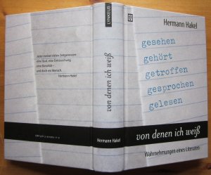 von denen ich weiß - gesehen, gehört, getroffen, gesprochen, gelesen. Wahrnehmungen eines Literaten