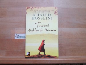 gebrauchtes Buch – Hosseini, Khaled und Michael Windgassen – Tausend strahlende Sonnen : Roman. Khaled Hosseini. Aus dem Amerikan. von Michael Windgassen / BvT ; 0589