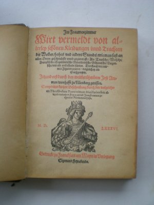 Im Frauwenzimmer wirt vermeldt von allerley schönen Kleidungen unnd Trachten der Weiber hohes und niders Stands.... Faksimile-Reprint der Ausgabe Franckfurt […]