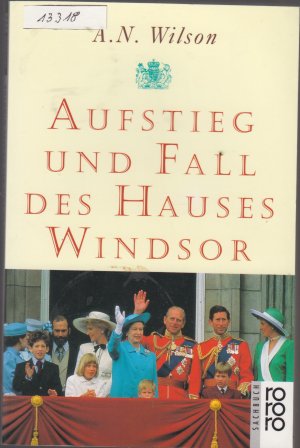 Aufstieg und Fall des Hauses Windsor