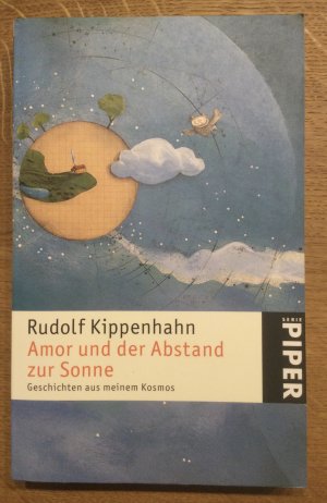 gebrauchtes Buch – Rudolf Kippenhahn – Amor und der Abstand zur Sonne