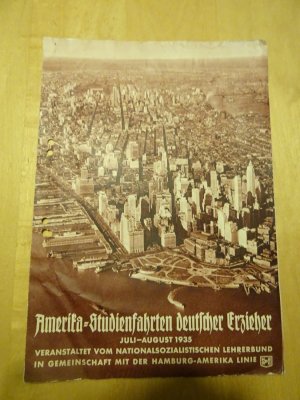 antiquarisches Buch – Amerika-Studienfahrten deutscher Erzieher Juli - August 1935