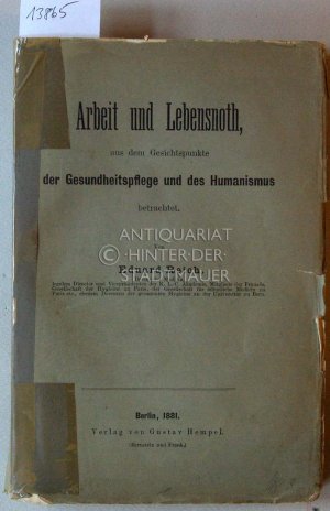 antiquarisches Buch – Eduard Reich – Arbeit und Lebensnoth aus dem Gesichtspunkte der Gesundheitspflege und des Humanismus betrachtet.