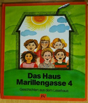 Das Haus Marillengasse 4 - Geschichten aus dem Lesehaus