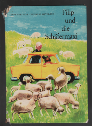 gebrauchtes Buch – Geelhaar/ Meyer-Rey – Filip und die Schäfermaxi