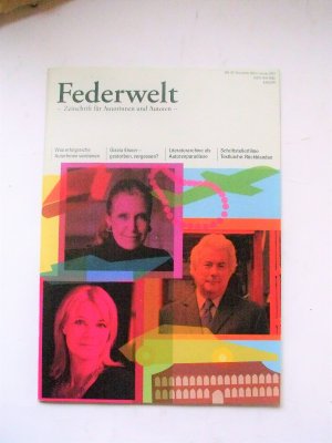 gebrauchtes Buch – Sandra Uschtrin – Federwelt Nr. 97, Dezember 2012 / Januar 2013: Zeitschrift für Atorinnen und Autoren: Was erfolgreiche AutorInnen verdienen; Gisela Elsner, gestorben, vergessen?; Literaturarchive als Autorenparadiese; Schriftstellerfilme; Textküche: Rückblenden