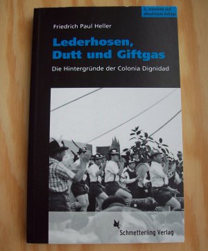 Lederhosen, Dutt und Giftgas. Die Hintergründe der Colonia Dignidad.