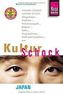 Kultur-Schock Japan ? Alltagskultur, Traditionen, Verhaltensregeln, ... (ISBN 9783957430854)