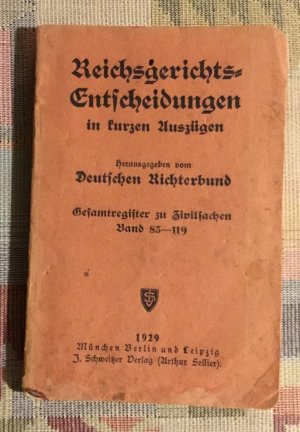 antiquarisches Buch – Deutschen Richterbund  – Reichsgerichts-Entscheidungen in kurzen Auszügen Gesamtregister zu Zivilsachen Band 83 - 119