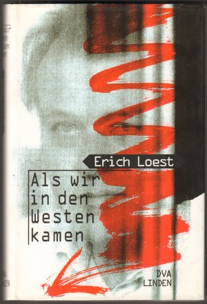 gebrauchtes Buch – Erich Loest – Als wir in den Westen kamen. Gedanken eines literarischen Grenzgängers.