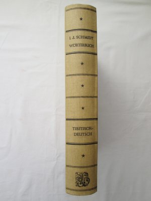 antiquarisches Buch – von: I. J. Schmidt – Biblio Verlag: Tibetisch-Deutsches Wörterbuch (nebst deutschem Wortregister)