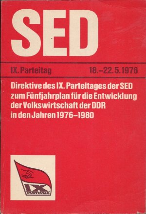 Direktive des IX. Parteitages der SED zum Fünfjahrplan für die Entwicklung der Volkswirtschaft