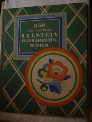 250 der schönsten Ullstein Handarbeitsmuster