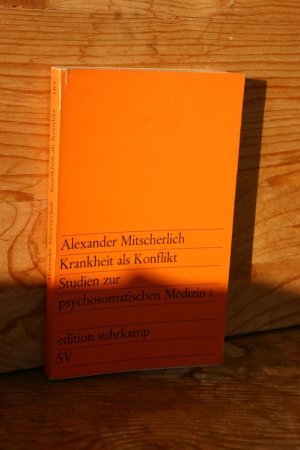 Krankheit als Konflikt. Studien zur psychosomatischen Medizin 1 (Edition Suhrkamp, Bd. 164)