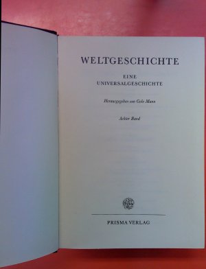 Weltgeschichte - Eine Universalgeschichte. Achter Band: Das neunzehnte Jahrhundert.