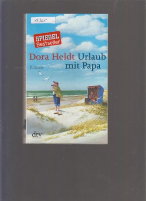 gebrauchtes Buch – Dora Heldt – Urlaub mit Papa