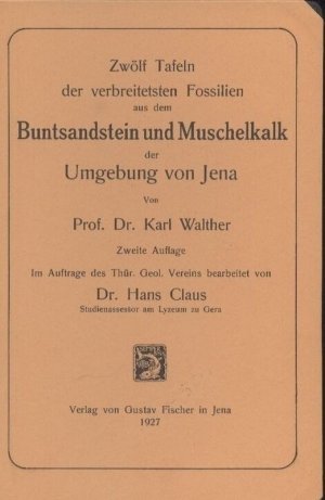 Zwölf Tafeln der verbreitetsten Fossilien aus dem Buntsandstein