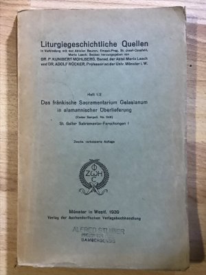 Das Fränkische Sacramentarium Gelasianum In Alamannischer Überlieferung (codex Sangall. No. 348). St. Galler Sakramentar-forschungen I. Zweite, verbesserte […]