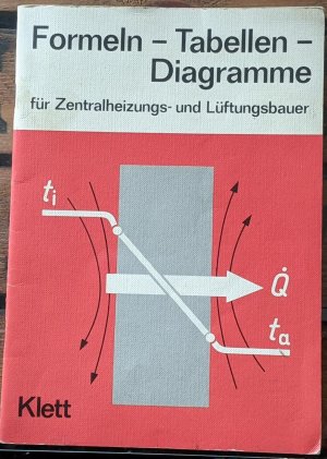 gebrauchtes Buch – Formeln - Tabellen - Diagramme für Zentralheizungs- und Lüftungsbauer