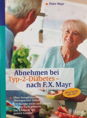 gebrauchtes Buch – Peter Mayr – Abnehmen bei Typ-2-Diabetes - nach F.X. Mayr